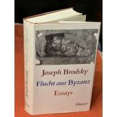 Joseph Brodsky. Flucht aus Byzanz. Essays