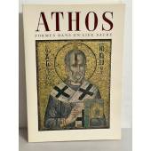 Athos. Formes Dans Un Lieu sacré. Sélection De Textes, Notes et photographies