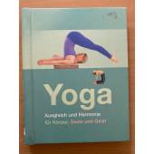 Yoga: Ausgleich und Harmonie für Körper, Seele und  Geist