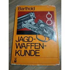 Willi Barthold. Jagd-waffen-kunde