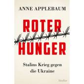 Roter Hunger. 	Stalins Krieg gegen die Ukraine - Mit zahlreichen Abbildungen