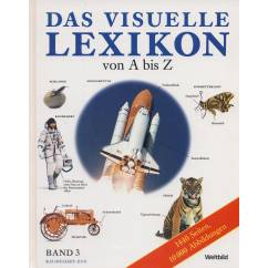 Das Visuelle Lexikon, von A bis Z. Band 3.