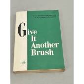 Give it another brush. Сборник текстов на английском языке