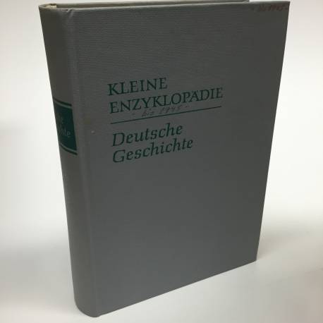 kleine Enzyklopädie Deutsche Geschichte bis 1945